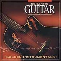 Golden Instrumentals Romantic Guitar Golden Instrumentals 