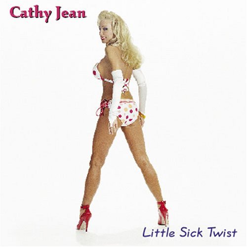 Cathy Jean/Little Sick Twist