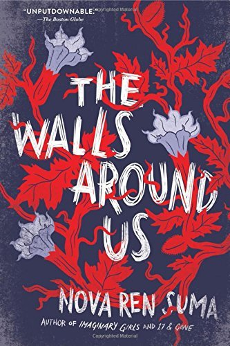 Nova Ren Suma/The Walls Around Us@Reprint