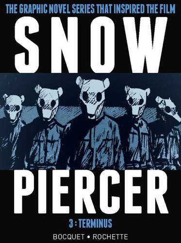 Olivier Bocquet Snowpiercer Vol. 3 Terminus 