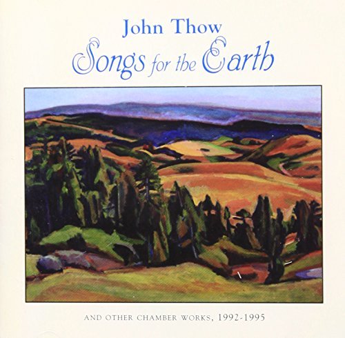 J. Thow Songs For The Earth Trilce & 