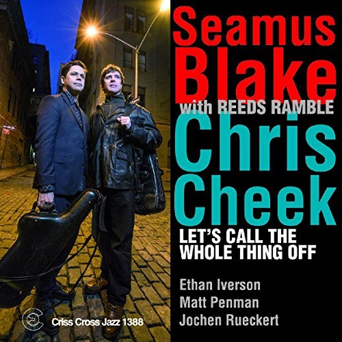 Blake,Seamus/Cheek,Chris/Let's Call The Whole Thing Off