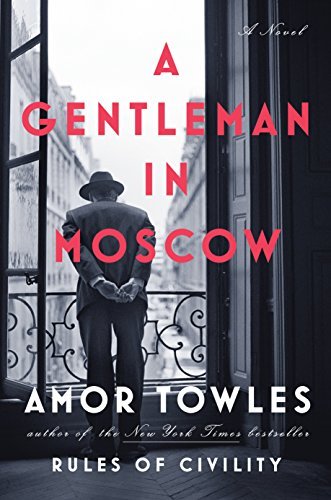 Amor Towles A Gentleman In Moscow 