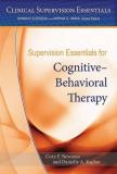 Cory F. Newman Supervision Essentials For Cognitive Behavioral Th 