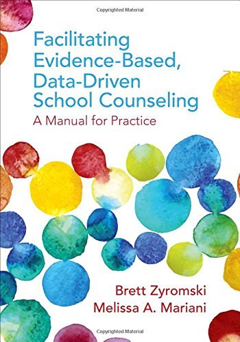 Brett Zyromski Facilitating Evidence Based Data Driven School Co A Manual For Practice 