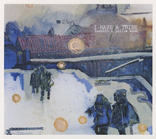 I Have A Tribe/Beneath A Yellow Moon@Import-Gbr
