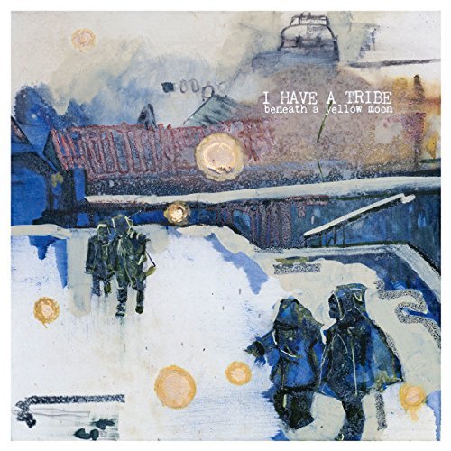 I Have A Tribe/Beneath A Yellow Moon@Import-Gbr