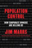Jim Marrs Population Control How Corporate Owners Are Killing Us 