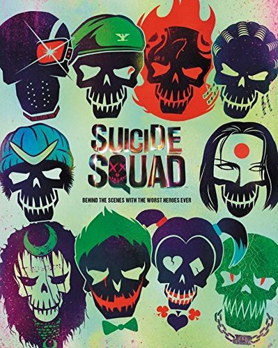 Suicide Squad: Behind the Scenes with the Worst Heroes Ever/Suicide Squad: Behind the Scenes with the Worst Heroes Ever