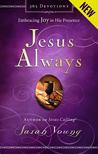 Sarah Young/Jesus Always@Embracing Joy in His Presence