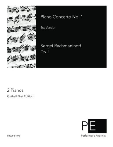 Sergei Rachmaninoff/Piano Concerto No. 1@ 1st Version