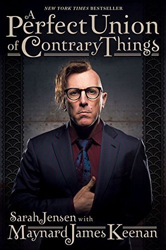 Maynard James Keenan/A Perfect Union of Contrary Things