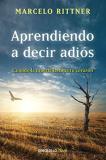 Marcelo Rittner Aprendiendo A Decir Adi?s Learning To Say Goodby 
