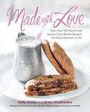 Kelly Childs Made With Love More Than 100 Delicious Gluten Free Plant Based 