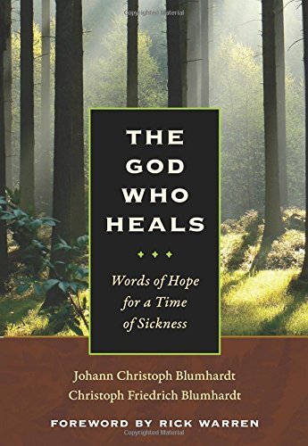 Rick Warren The God Who Heals Words Of Hope For A Time Of Sickness 