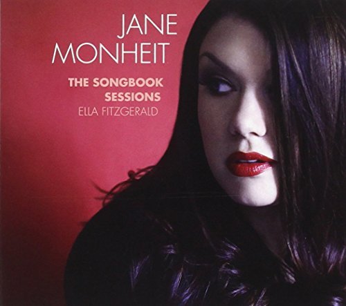 Jane Monheit Songbook Sessions Ella Fitzge 