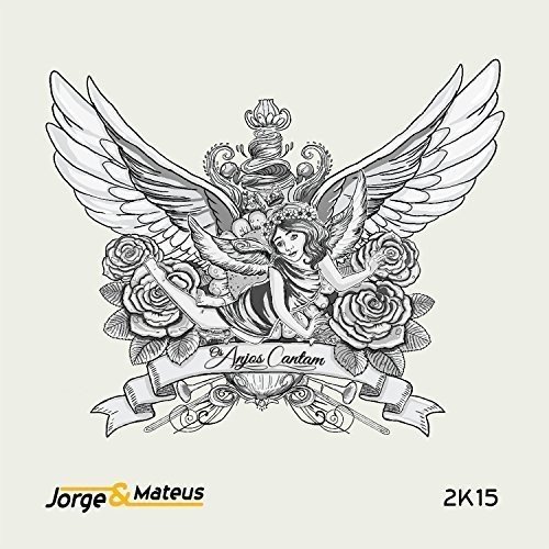 Jorge & Mateus/Os Anjos Cantam