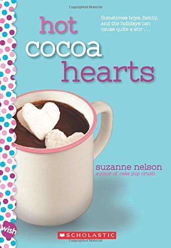 Suzanne Nelson/Hot Cocoa Hearts@ A Wish Novel