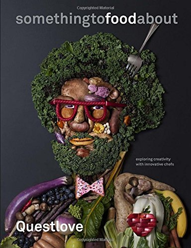 Questlove/Something to Food about@ Exploring Creativity with Innovative Chefs