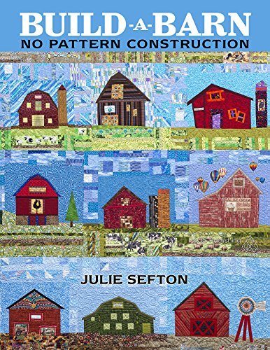 Julie Sefton Build A Barn No Pattern Construction 