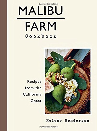 Henderson,Helene/ Lof,Martin (PHT)/Malibu Farm Cookbook