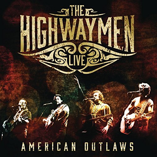 Highwaymen/Live-American Outlaws (3 CD/ 1 DVD)