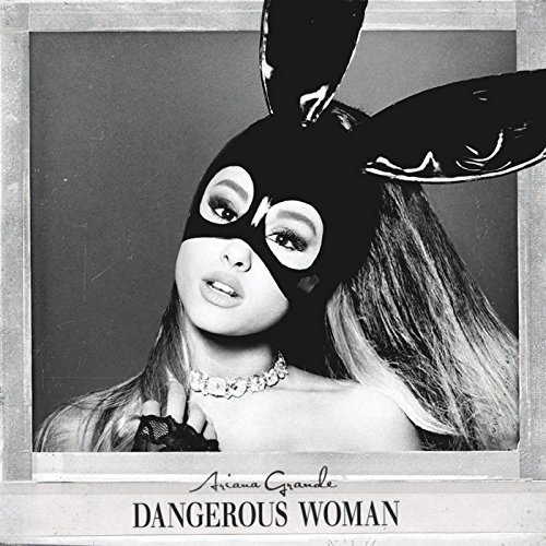 Ariana Grande/Dangerous Woman@Explicit Version