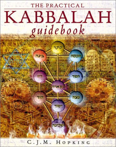 C. J. M. Hopking The Practical Kabbalah Guidebook 
