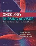 Susan Newton Mosby's Oncology Nursing Advisor A Comprehensive Guide To Clinical Practice 0002 Edition; 