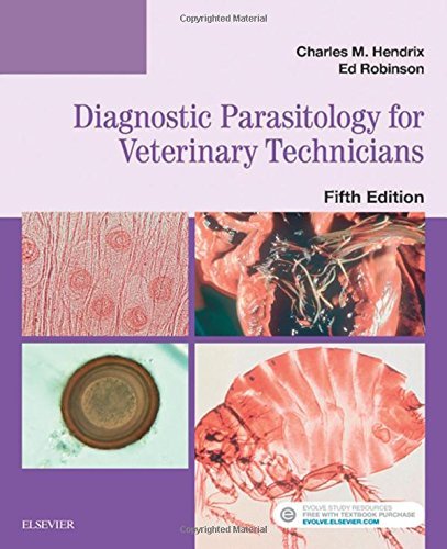 Charles M. Hendrix Diagnostic Parasitology For Veterinary Technicians 0005 Edition; 