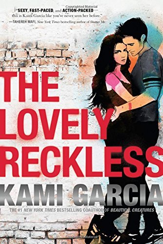 Kami Garcia/The Lovely Reckless