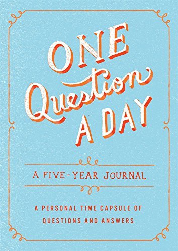 Aimee Chase/One Question a Day@A Five-Year Journal: A Personal Time Capsule of Q