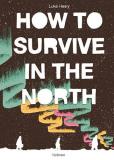 Luke Healy How To Survive In The North 