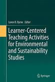 Loren B. Byrne Learner Centered Teaching Activities For Environme 2016 
