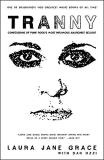 Laura Jane Grace Tranny Confessions Of Punk Rock's Most Infamous Anarchis 