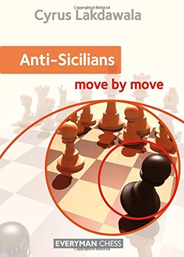 Cyrus Lakdawala Anti Sicilians Move By Move 