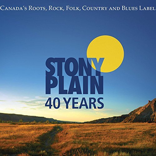 40 Years Of Stony Plain/40 Years Of Stony Plain