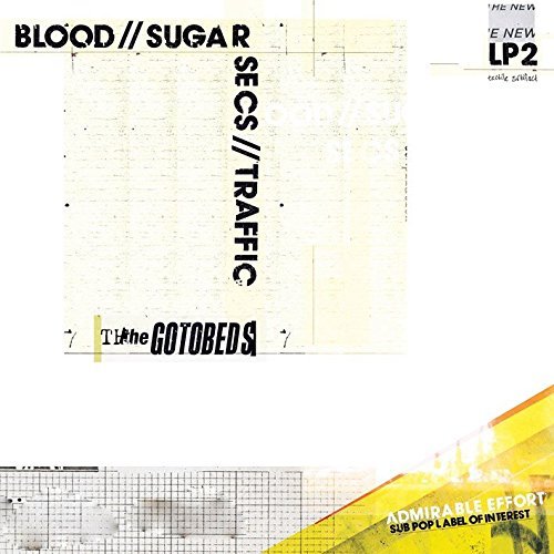 Gotobeds/Blood / Sugar / Secs / Traffic