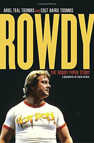 Ariel Teal Toombs/Rowdy@The Roddy Piper Story