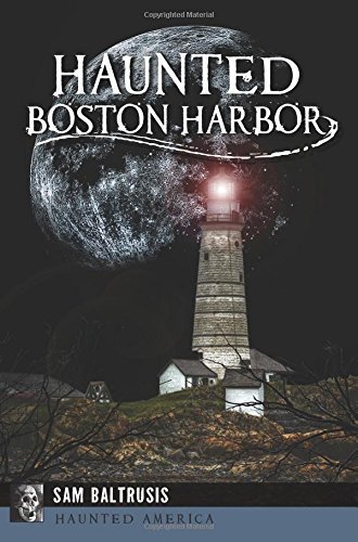 Sam Baltrusis Haunted Boston Harbor 