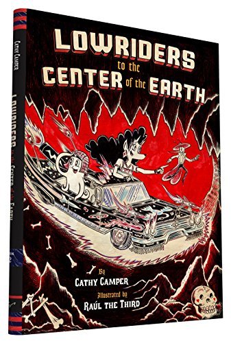 Cathy Camper/Lowriders to the Center of the Earth
