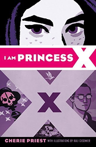 Cherie Priest/I Am Princess X