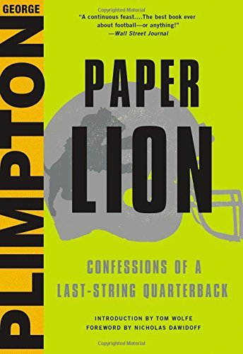 Nicholas Dawidoff/Paper Lion@ Confessions of a Last-String Quarterback