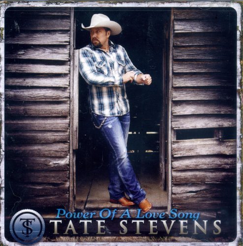 Tate Stevens/Power Of A Love Song