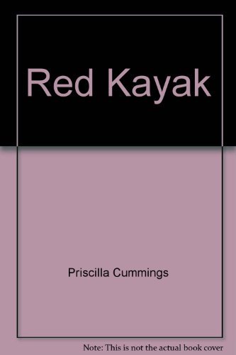 Priscilla Cummings/Red Kayak