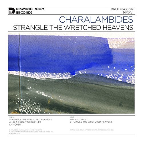 Charalambides/Strangle The Wretched Heavens