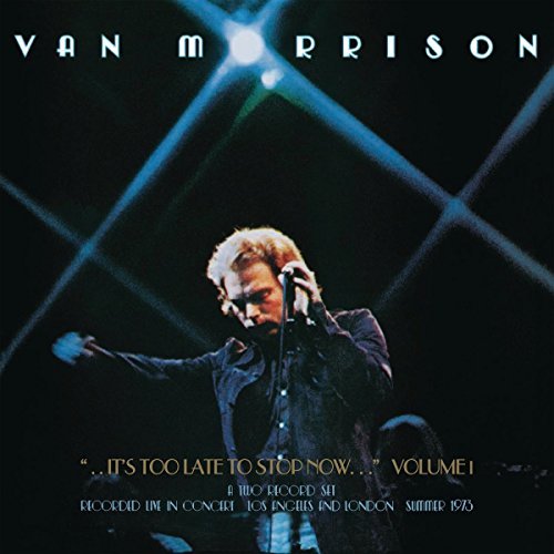 Van Morrison/It's Too Late to Stop Now...Volume I (2 CD)