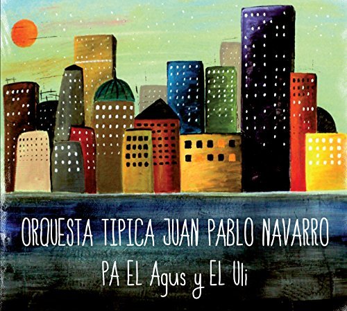 Juan Pablo Navarro/Pa El Agus Y El Ulli