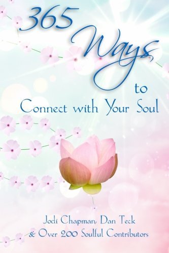Dan Teck 365 Ways To Connect With Your Soul 