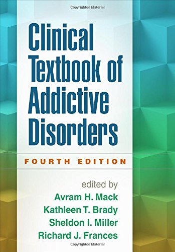 Avram H. Mack Clinical Textbook Of Addictive Disorders 0004 Edition; 